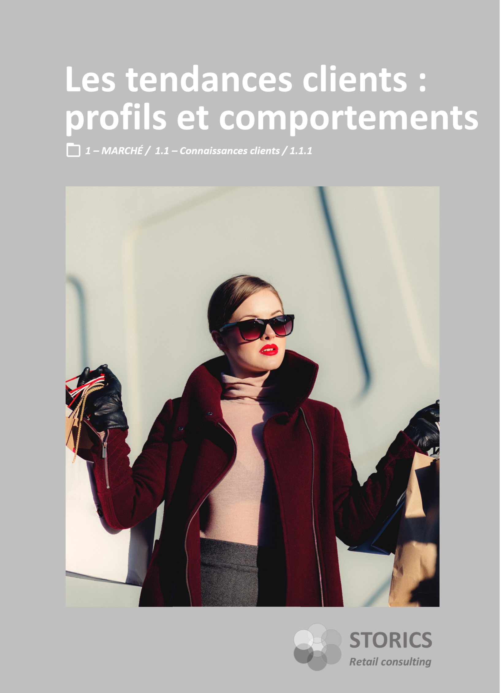 1.1.1 – Les tendances clients : profils et comportements