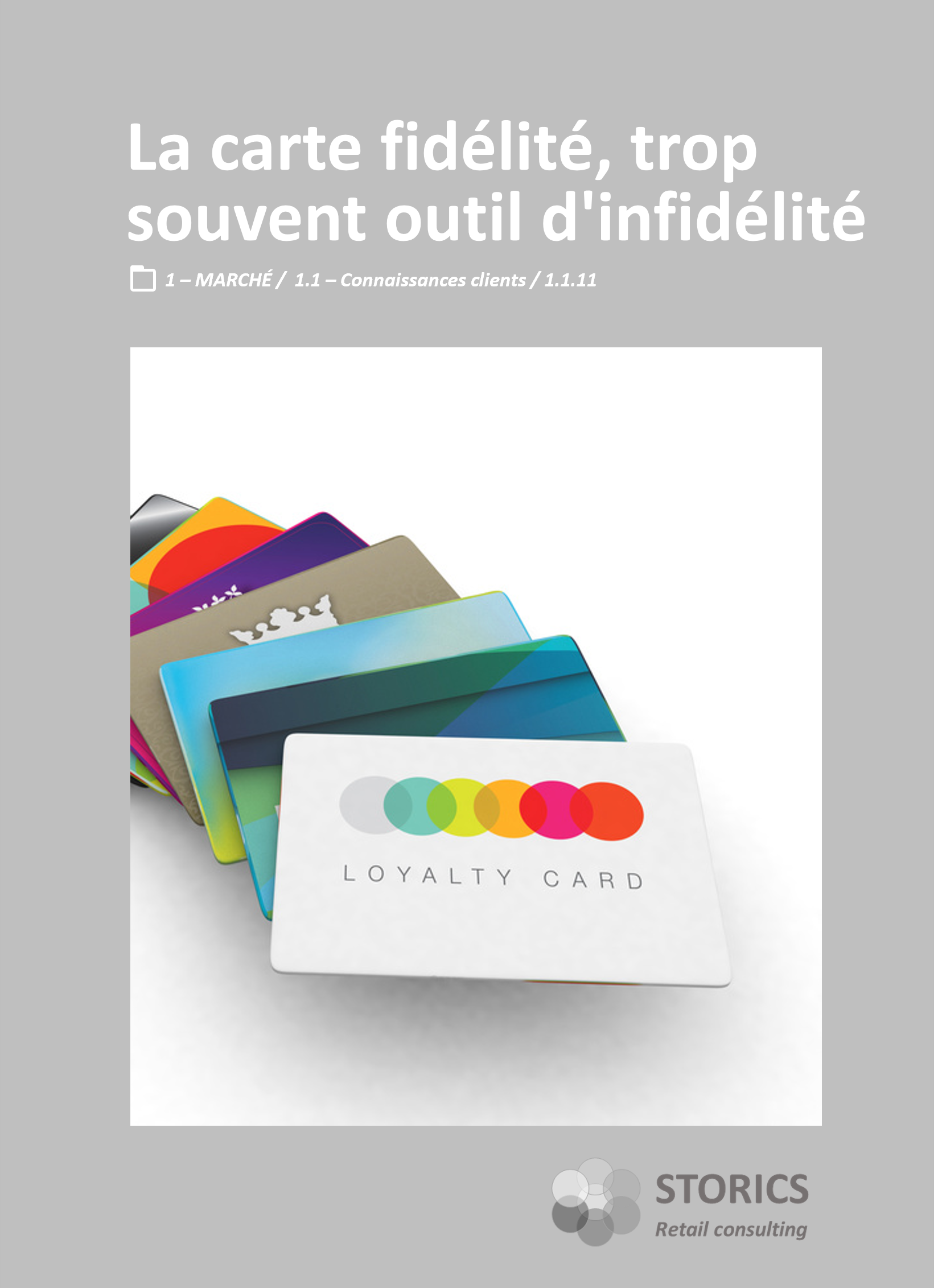 1.1.11 – La carte de fidélité, trop souvent outil d’infidélité