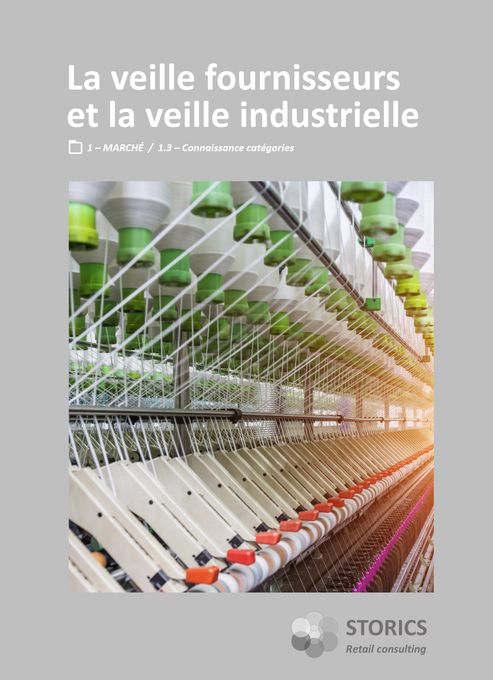 1.3.6 – La veille fournisseurs et la veille industrielle