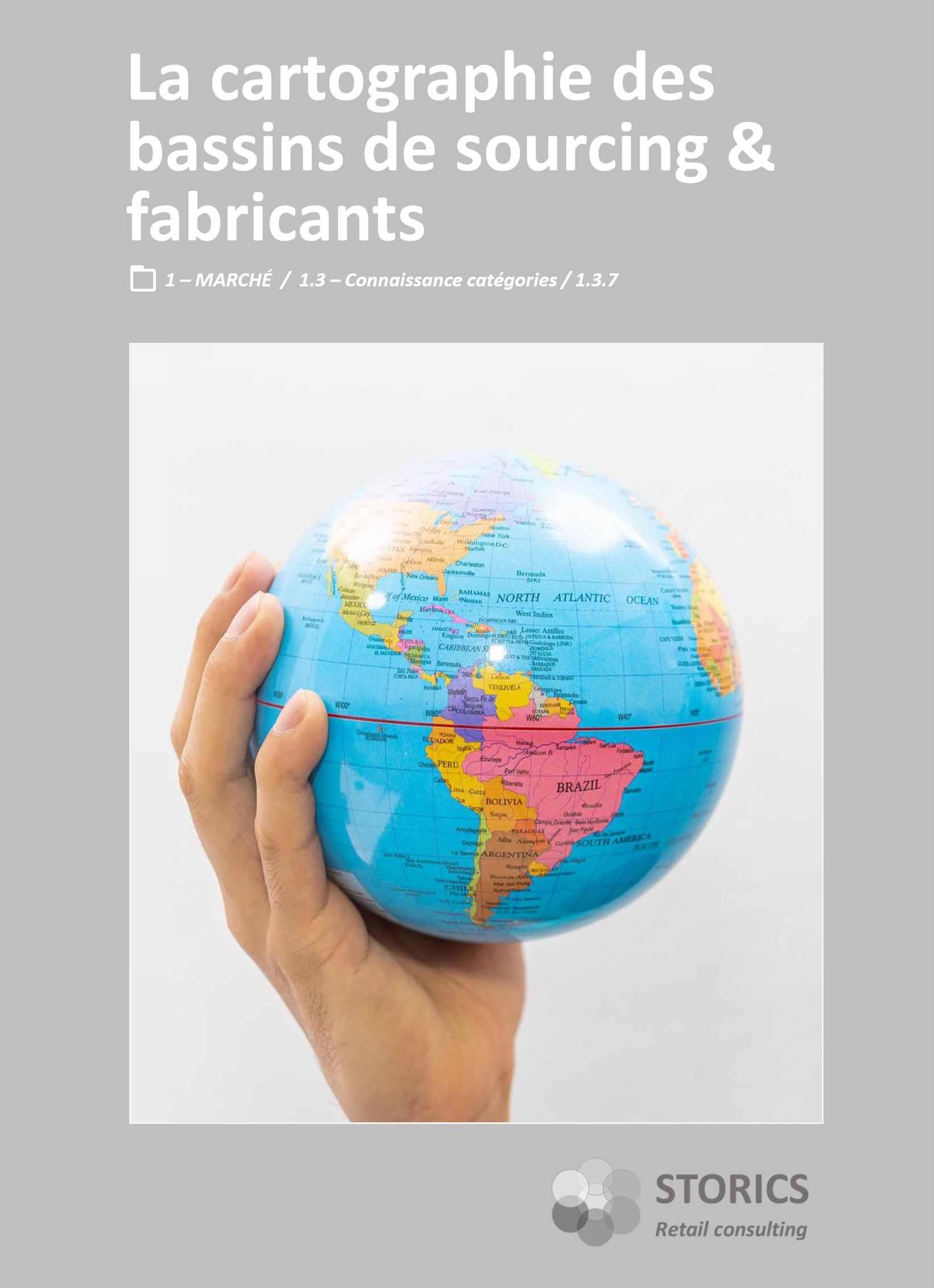 1.3.7 – La cartographie des bassins de sourcing & fabricants