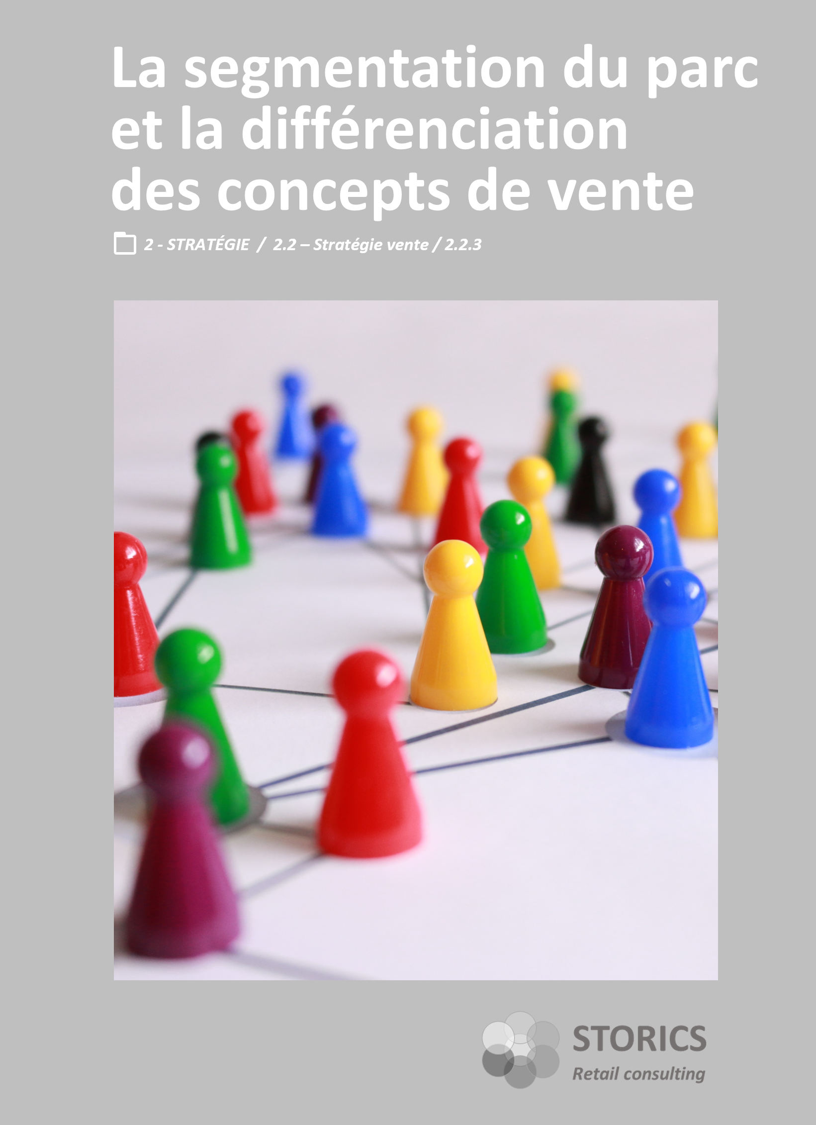 2.2.3 – La segmentation du parc et la différenciation des concepts de vente