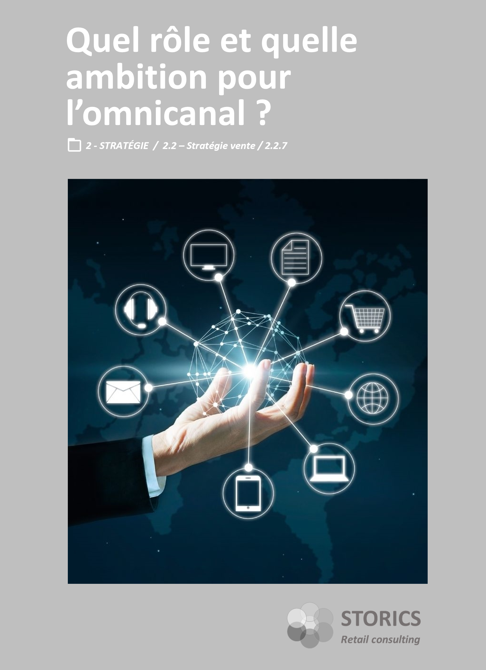 2.2.7 – Quel rôle et quelle ambition pour l’omnicanal ?