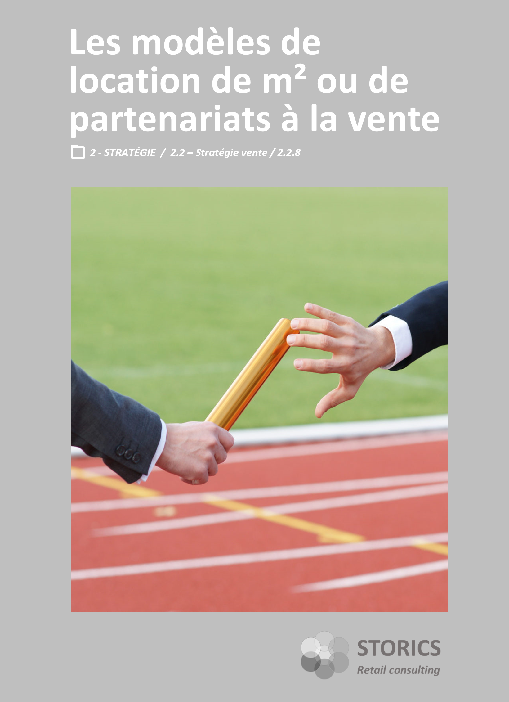 2.2.8 – Les modèles de location de m² ou de partenariats à la vente