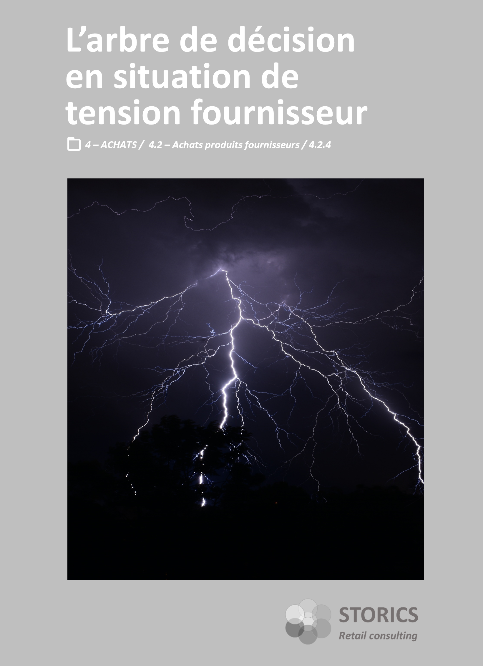 4.2.4 – L’arbre de décision en situation de tension fournisseur