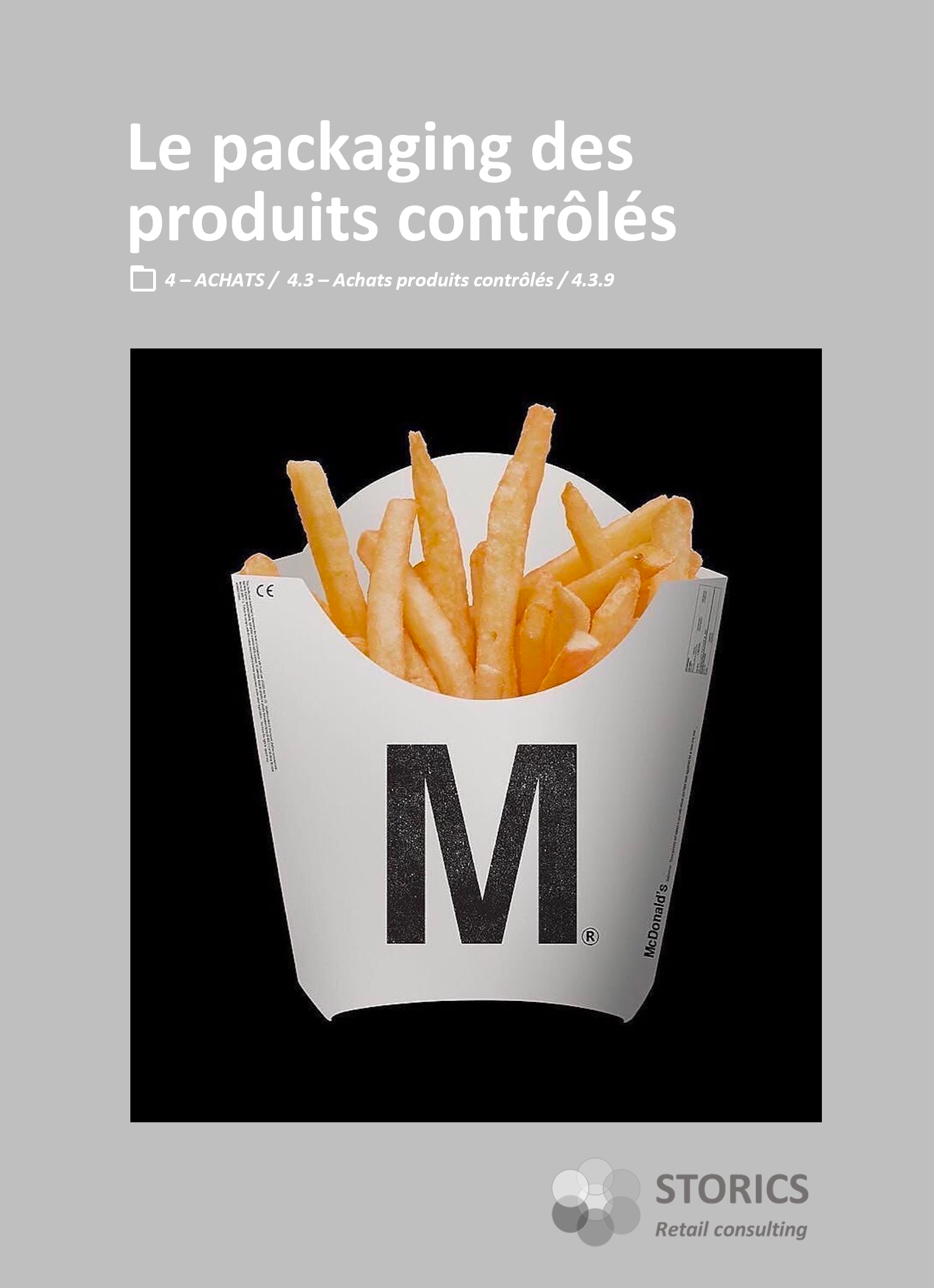 4.3.9 – Le packaging des produits contrôlés