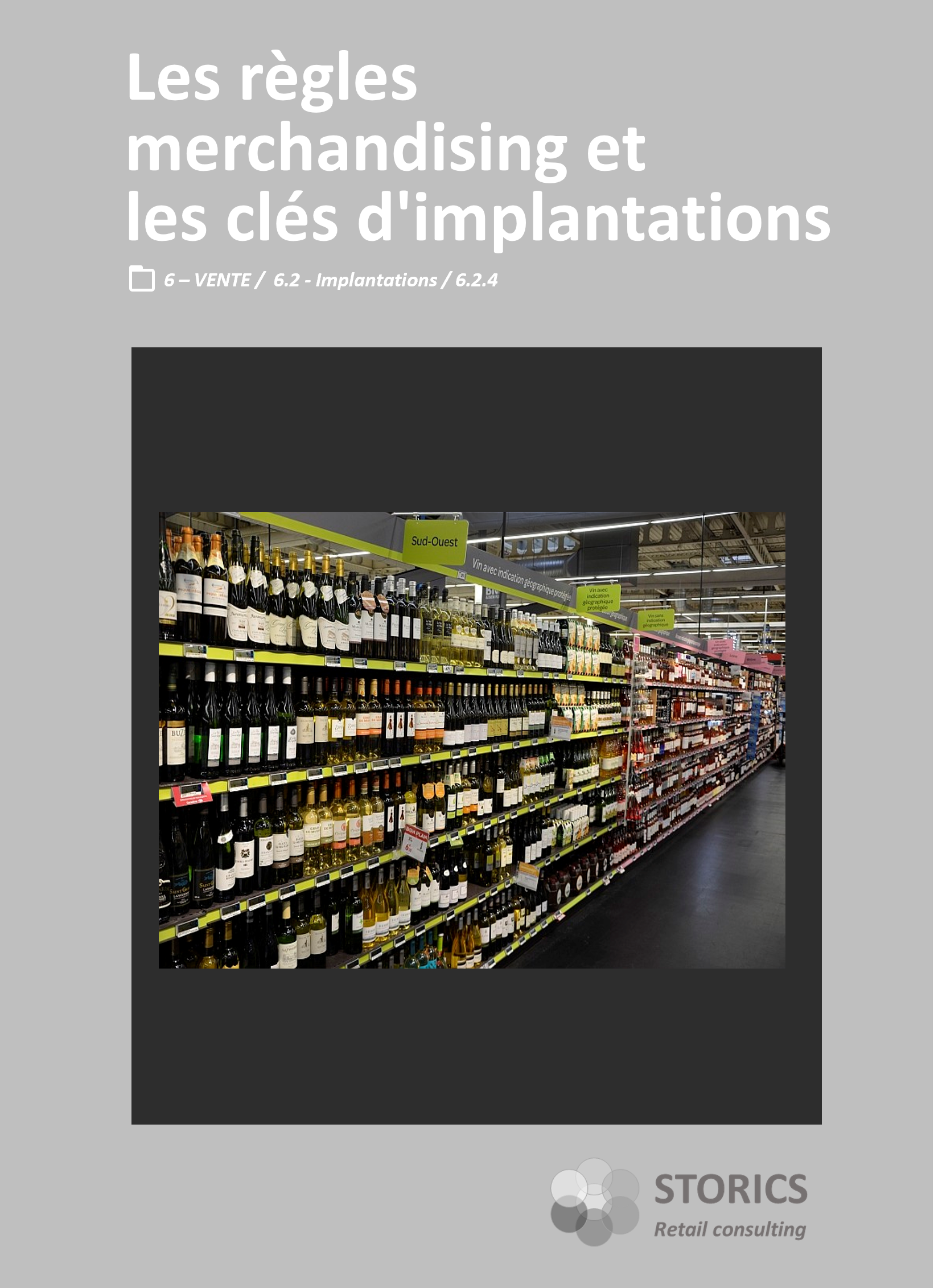 6.2.4 – Les règles merchandising et les clés d’implantations