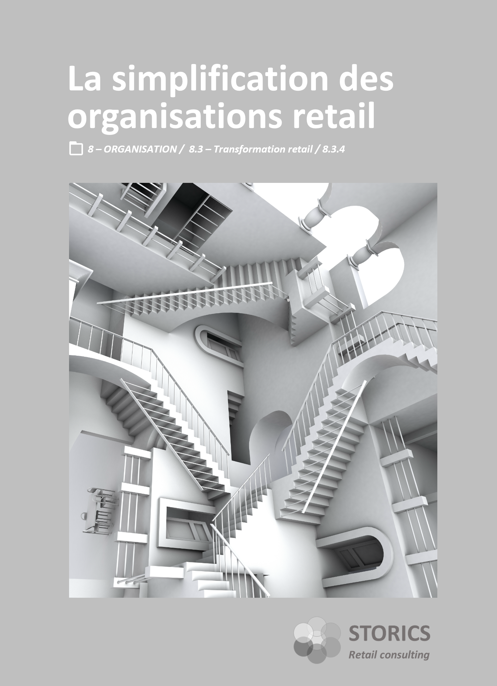 8.3.4 – La simplification des organisations retail