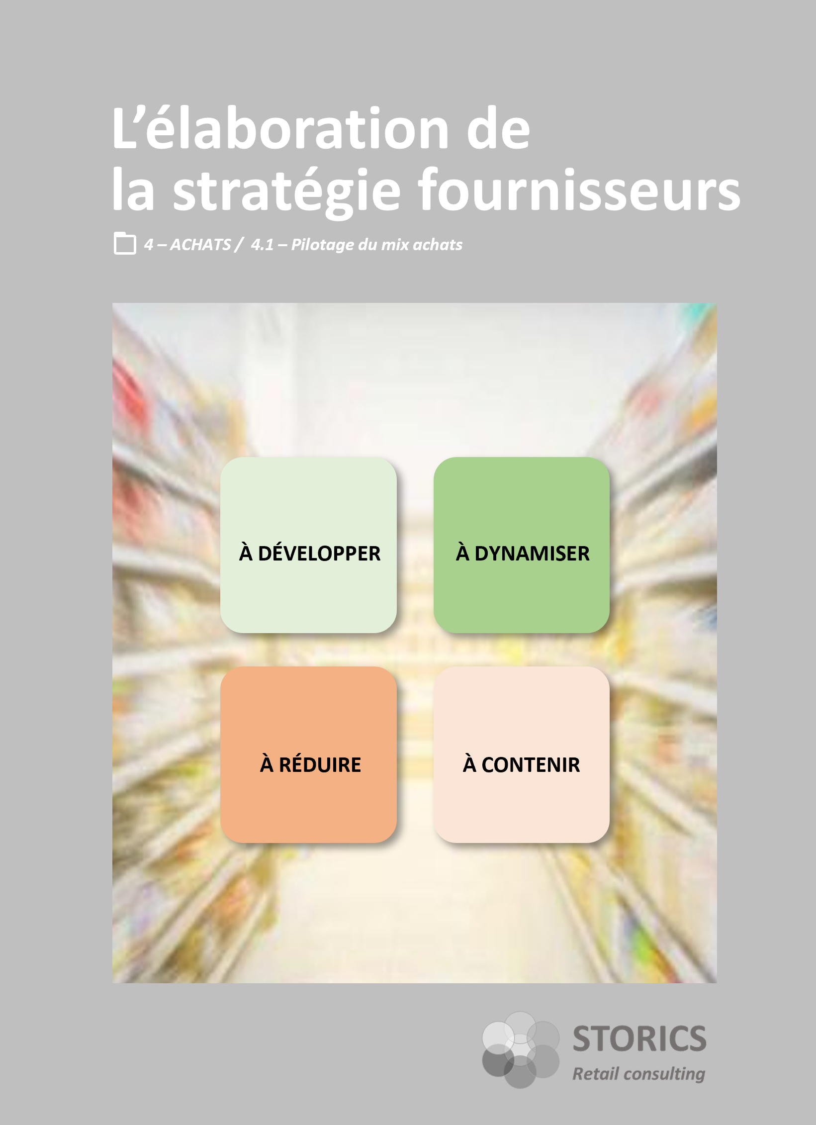 4.1.3 – L&rsquo;élaboration de la stratégie fournisseurs