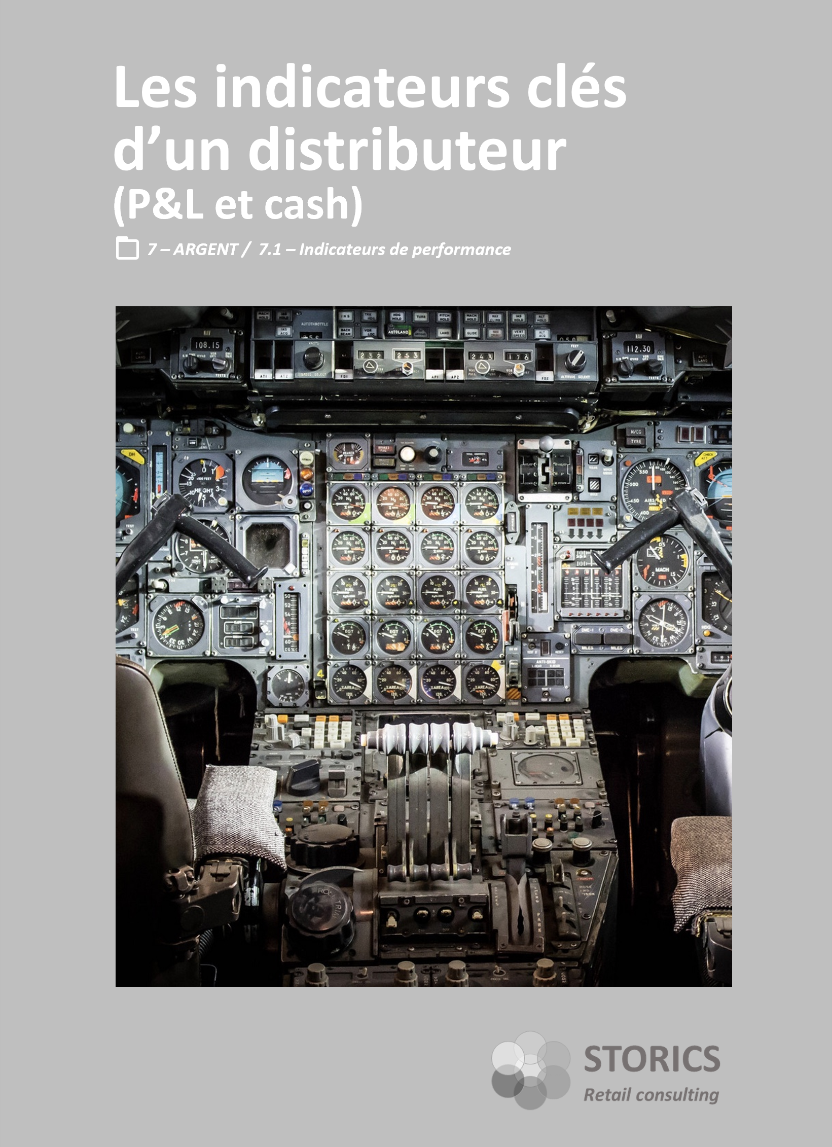 7.1.1 Les indicateurs clés d&rsquo;un distributeur (P&L et cash)